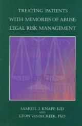 9781557984418-1557984417-Treating Patients With Memories of Abuse: Legal Risk Management (Psychologists in Independent Practice Book Series)