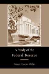 9781578988020-1578988020-A Study of the Federal Reserve