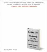 9781442368224-1442368225-Scarcity: Why Having Too Little Means So Much