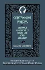 9780195067859-0195067851-Contending Forces: A Romance Illustrative of Negro Life North and South (The ^ASchomburg Library of Nineteenth-Century Black Women Writers)