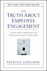 9781119237983-111923798X-The Truth About Employee Engagement: A Fable About Addressing the Three Root Causes of Job Misery