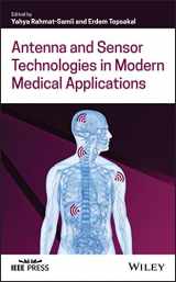 9781119683308-1119683300-Antenna and Sensor Technologies in Modern Medical Applications (IEEE Press)