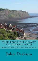 9781517510978-151751097X-The English Coast to Coast Walk: What it's really like and how to do it
