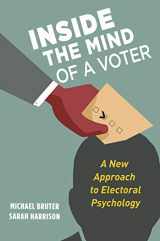 9780691182896-0691182892-Inside the Mind of a Voter: A New Approach to Electoral Psychology