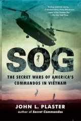 9781501183461-150118346X-SOG: The Secret Wars of America's Commandos in Vietnam