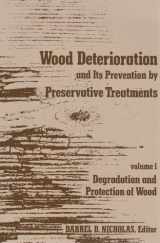 9780815622857-0815622856-Wood Deterioration and Its Prevention by Preservative Treatments: Volume 1: Degradation and Protection of Wood (Syracuse Wood Science Series)