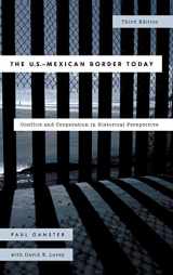 9781442231108-1442231106-The U.S.-Mexican Border Today: Conflict and Cooperation in Historical Perspective (Latin American Silhouettes)