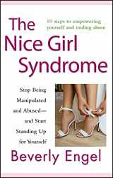 9780470579909-0470579900-The Nice Girl Syndrome: Stop Being Manipulated and Abused -- and Start Standing Up for Yourself