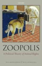9780199599660-0199599661-Zoopolis: A Political Theory of Animal Rights