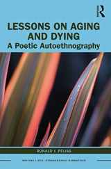 9780367621896-0367621894-Lessons on Aging and Dying (Writing Lives: Ethnographic Narratives)
