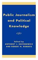 9780847695393-0847695395-Public Journalism and Political Knowledge
