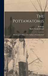 9781013961700-1013961706-The Pottawatomis: History and Folklore of the Indians of Kankakeeland