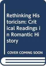 9780631165910-0631165916-Rethinking Historicism: Critical Readings in Romantic History