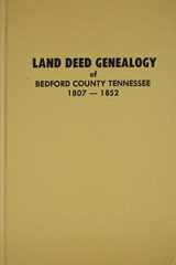 9780893086107-089308610X-Bedford County Tennessee Land Deed Genealogy, 1807-1852 (Vol. #1)