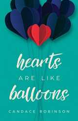 9781545596852-1545596859-Hearts Are Like Balloons