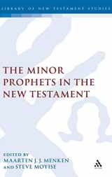 9780567033055-0567033058-The Minor Prophets in the New Testament (The Library of New Testament Studies)