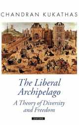 9780199257546-019925754X-The Liberal Archipelago: A Theory of Diversity and Freedom (Oxford Political Theory)