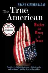 9780393350791-0393350797-The True American: Murder and Mercy in Texas