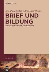 9783110742299-3110742292-Brief und Bildung: Von der Antike bis zur Moderne (Epistula – Studies on Ancient Letter Writing, 1) (German Edition)