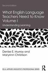 9780815351979-0815351976-What English Language Teachers Need to Know Volume I: Understanding Learning (ESL & Applied Linguistics Professional Series)