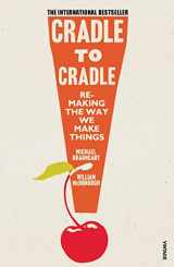 9780099535478-0099535475-Cradle to Cradle: Remaking the Way We Make Things