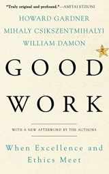 9780465026081-0465026087-Good Work: When Excellence and Ethics Meet