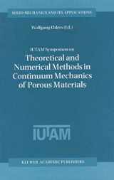 9780792367666-0792367669-IUTAM Symposium on Theoretical and Numerical Methods in Continuum Mechanics of Porous Materials (Solid Mechanics and its Applications, Volume 87) (Solid Mechanics and Its Applications, 87)