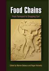 9780812241280-0812241282-Food Chains: From Farmyard to Shopping Cart (Hagley Perspectives on Business and Culture)