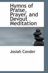 9780554464909-055446490X-Hymns of Praise, Prayer, and Devout Meditation