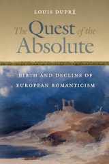 9780268026165-0268026165-The Quest of the Absolute: Birth and Decline of European Romanticism