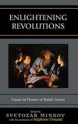 9780739109441-0739109448-Enlightening Revolutions: Essays in Honor of Ralph Lerner