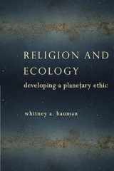 9780231163439-0231163436-Religion and Ecology: Developing a Planetary Ethic