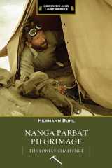 9781680512397-1680512390-Nanga Parbat Pilgrimage: The Lonely Challenge