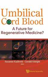 9789812833297-9812833293-Umbilical Cord Blood: A Future for Regenerative Medicine?