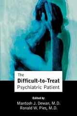 9781585621248-1585621242-The Difficult-to-Treat Psychiatric Patient