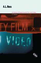 9781844574360-1844574369-A History of Experimental Film and Video: From the Canonial Avant-garde to Contemporary British Practice