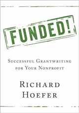 9780190681876-019068187X-Funded!: Successful Grantwriting for Your Nonprofit
