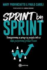 9786586660265-6586660262-Sprint by Sprint: Transforming a group of people into a high-performing product team