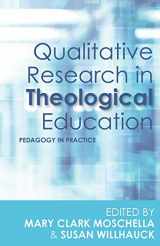 9780334056775-0334056772-Qualitative Research in Theological Education: Pedagogy in Practice