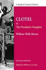 9780312621070-0312621078-Clotel: Or, The President's Daughter: A Narrative of Slave Life in the United States (Bedford Cultural Editions)