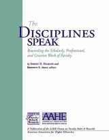 9781563770340-1563770342-The Disciplines Speak I: Rewarding the Scholarly, Professional, and Creative Work of Faculty