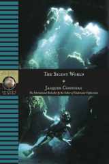 9780792267966-0792267966-The Silent World: The International Bestseller by the Father of Underwater Exploration (National Geographic Adventure Classics)