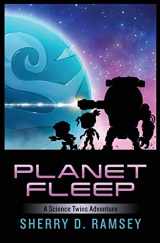 9781775260837-1775260836-Planet Fleep: A Science Twins Adventure