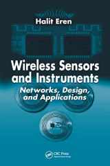 9780849336744-0849336740-Wireless Sensors and Instruments: Networks, Design, and Applications