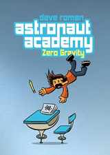 9781596437562-1596437561-Astronaut Academy: Zero Gravity