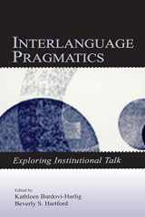 9780805848915-0805848916-Interlanguage Pragmatics (Second Language Acquisition Research Series)