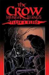 9781613774830-1613774834-The Crow Midnight Legends Volume 2: Flesh & Blood