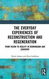 9781032401584-1032401583-The Everyday Experiences of Reconstruction and Regeneration: From Vision to Reality in Birmingham and Coventry