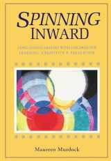 9780877734222-0877734224-Spinning Inward: Using Guided Imagery with Children for Learning, Creativity & Relaxation