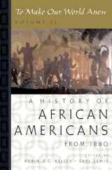9780195181357-0195181352-To Make Our World Anew: Volume II: A History of African Americans Since 1880